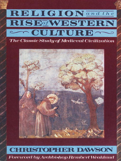 Title details for Religion and the Rise of Western Culture by Christopher Dawson - Available